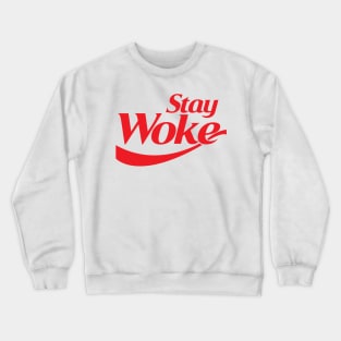 Stay Woke (red) Crewneck Sweatshirt